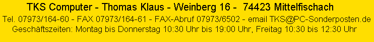 TKS-Computer - Thomas Klaus - Weinberg 16 - 74423 Mittelfischach